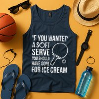 If You Wanted A Soft Serve Ping Pong Tank Top