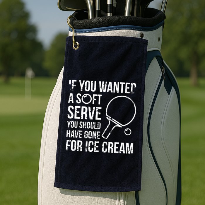 If You Wanted A Soft Serve Ping Pong Golf Towel