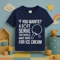 If You Wanted A Soft Serve Ping Pong Toddler T-Shirt