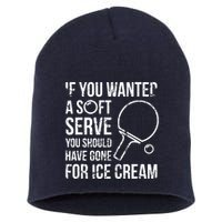 If You Wanted A Soft Serve Ping Pong Short Acrylic Beanie