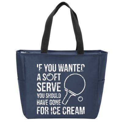 If You Wanted A Soft Serve Ping Pong Zip Tote Bag