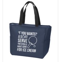 If You Wanted A Soft Serve Ping Pong Zip Tote Bag