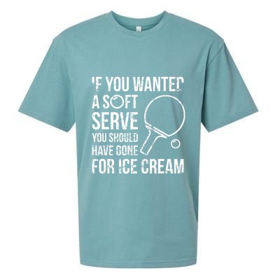 If You Wanted A Soft Serve Ping Pong Sueded Cloud Jersey T-Shirt