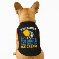 If You Wanted Soft Serve You Should Have Gone For Ice Cream Doggie Tank