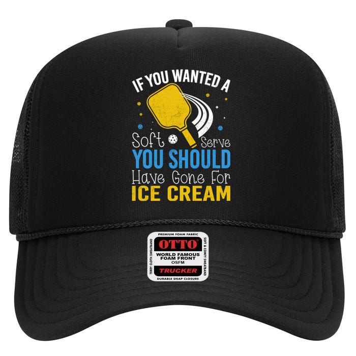 If You Wanted Soft Serve You Should Have Gone For Ice Cream High Crown Mesh Back Trucker Hat