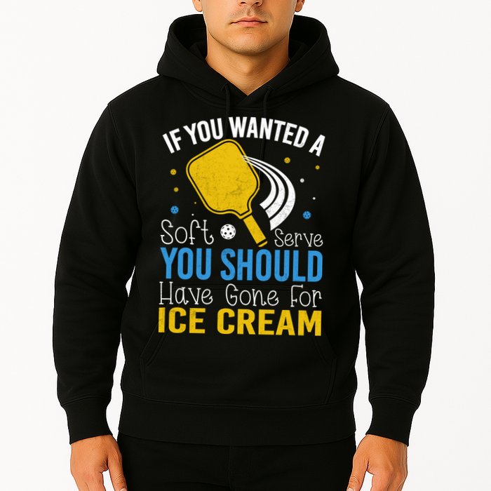 If You Wanted Soft Serve You Should Have Gone For Ice Cream Hoodie