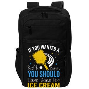 If You Wanted Soft Serve You Should Have Gone For Ice Cream Impact Tech Backpack