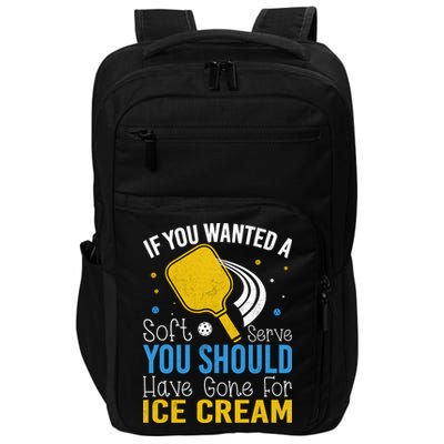 If You Wanted Soft Serve You Should Have Gone For Ice Cream Impact Tech Backpack