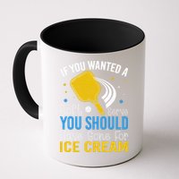 If You Wanted Soft Serve You Should Have Gone For Ice Cream Mug