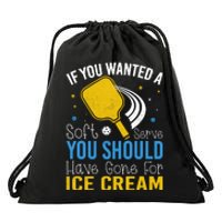 If You Wanted Soft Serve You Should Have Gone For Ice Cream Drawstring Bag