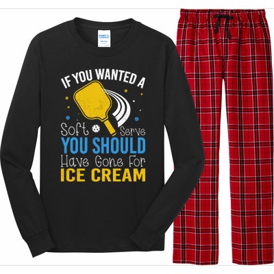 If You Wanted Soft Serve You Should Have Gone For Ice Cream Long Sleeve Pajama Set