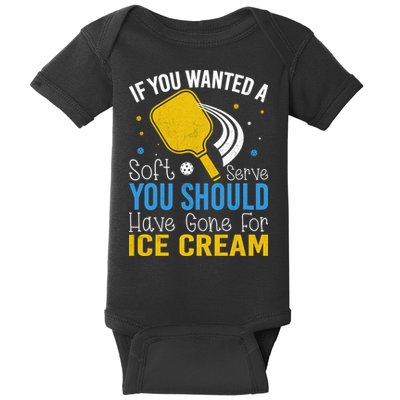 If You Wanted Soft Serve You Should Have Gone For Ice Cream Baby Bodysuit