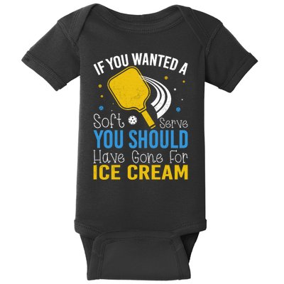 If You Wanted Soft Serve You Should Have Gone For Ice Cream Baby Bodysuit