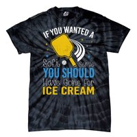 If You Wanted Soft Serve You Should Have Gone For Ice Cream Tie-Dye T-Shirt