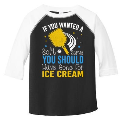 If You Wanted Soft Serve You Should Have Gone For Ice Cream Toddler Fine Jersey T-Shirt