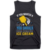 If You Wanted Soft Serve You Should Have Gone For Ice Cream Tank Top