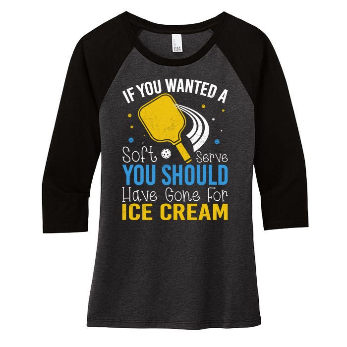 If You Wanted Soft Serve You Should Have Gone For Ice Cream Women's Tri-Blend 3/4-Sleeve Raglan Shirt