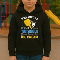 If You Wanted Soft Serve You Should Have Gone For Ice Cream Kids Hoodie