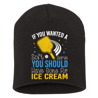 If You Wanted Soft Serve You Should Have Gone For Ice Cream Short Acrylic Beanie