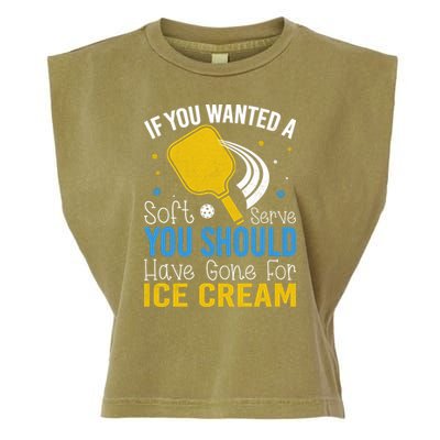 If You Wanted Soft Serve You Should Have Gone For Ice Cream Garment-Dyed Women's Muscle Tee