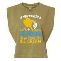 If You Wanted Soft Serve You Should Have Gone For Ice Cream Garment-Dyed Women's Muscle Tee