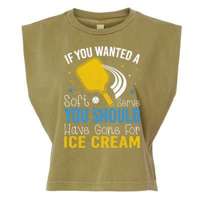 If You Wanted Soft Serve You Should Have Gone For Ice Cream Garment-Dyed Women's Muscle Tee