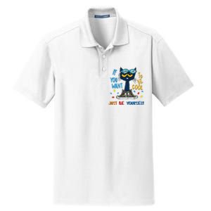 If You Want To Be Cool Just Be Yourself Cat Autism Warrior Dry Zone Grid Polo