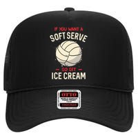 If You Want A Soft Serve Voleyball High Crown Mesh Back Trucker Hat