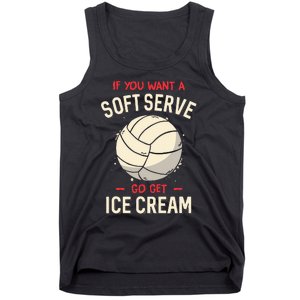 If You Want A Soft Serve Voleyball Tank Top