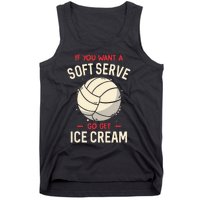 If You Want A Soft Serve Voleyball Tank Top