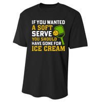 If You Wanted A Soft Serve You Should Have Gone For Ice Cream Performance Sprint T-Shirt