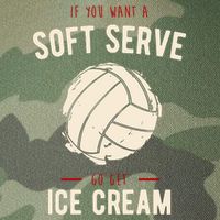 If You Want A Soft Serve Go Get Ice Cream Funny Vollyball Legacy Tie Dye Trucker Hat