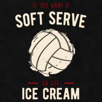 If You Want A Soft Serve Go Get Ice Cream Funny Vollyball Ladies PosiCharge Tri-Blend Wicking Tank