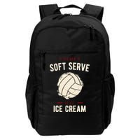 If You Want A Soft Serve Go Get Ice Cream Funny Vollyball Backpack