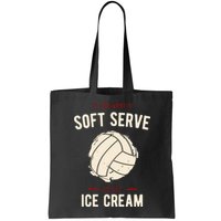 If You Want A Soft Serve Go Get Ice Cream Funny Vollyball Bag