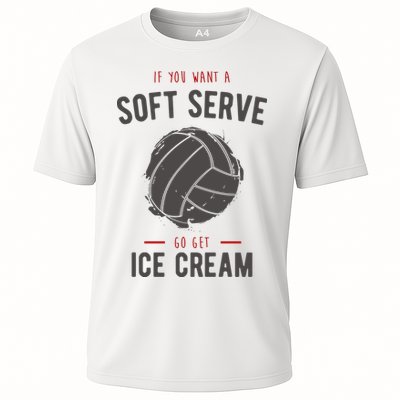 If You Want A Soft Serve Go Get Ice Cream Funny Vollyball Performance Shirt