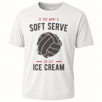 If You Want A Soft Serve Go Get Ice Cream Funny Vollyball Performance Shirt