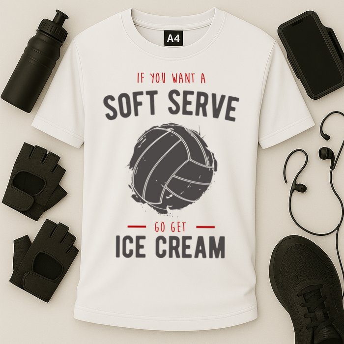 If You Want A Soft Serve Go Get Ice Cream Funny Vollyball Performance Shirt
