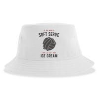 If You Want A Soft Serve Go Get Ice Cream Funny Vollyball Sustainable Bucket Hat