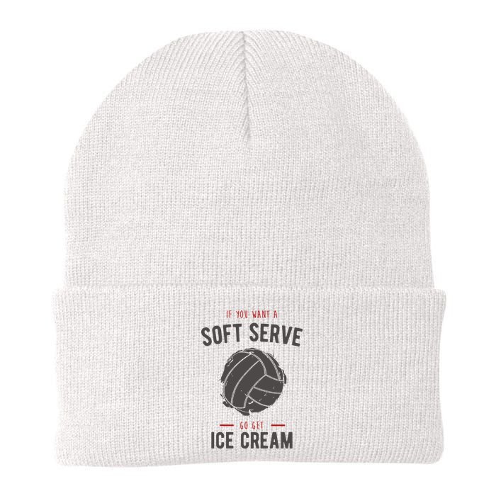 If You Want A Soft Serve Go Get Ice Cream Funny Vollyball Beanie
