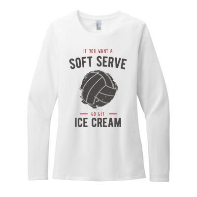 If You Want A Soft Serve Go Get Ice Cream Funny Vollyball Womens CVC Long Sleeve Shirt