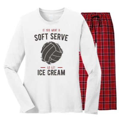 If You Want A Soft Serve Go Get Ice Cream Funny Vollyball Women's Long Sleeve Flannel Pajama Set 