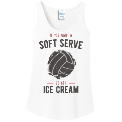 If You Want A Soft Serve Go Get Ice Cream Funny Vollyball Ladies Essential Tank