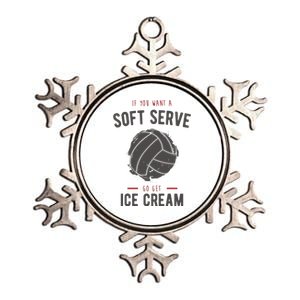 If You Want A Soft Serve Go Get Ice Cream Funny Vollyball Metallic Star Ornament