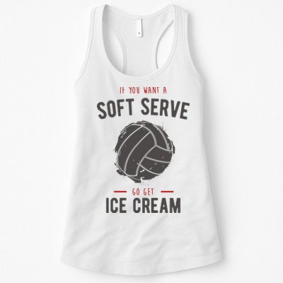 If You Want A Soft Serve Go Get Ice Cream Funny Vollyball Womens Tank Top