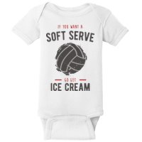 If You Want A Soft Serve Go Get Ice Cream Funny Vollyball Baby Bodysuit