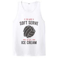 If You Want A Soft Serve Go Get Ice Cream Funny Vollyball PosiCharge Competitor Tank