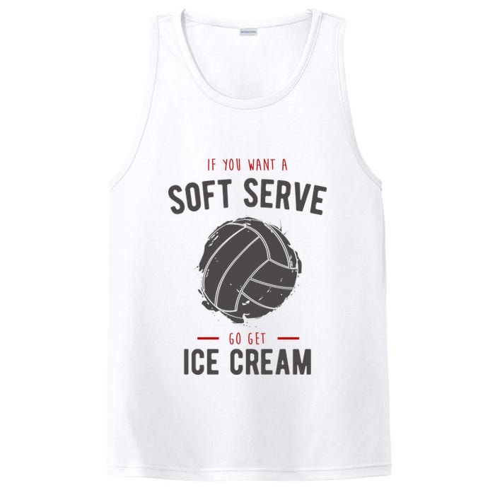 If You Want A Soft Serve Go Get Ice Cream Funny Vollyball PosiCharge Competitor Tank
