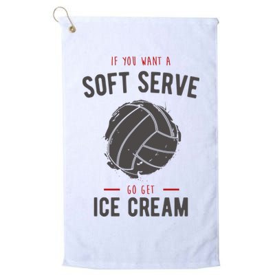 If You Want A Soft Serve Go Get Ice Cream Funny Vollyball Golf Towel