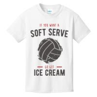If You Want A Soft Serve Go Get Ice Cream Funny Vollyball Kids T-Shirt